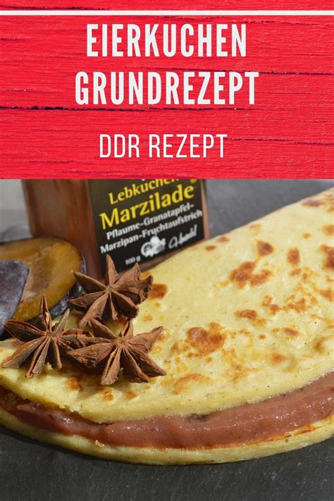 Eierkuchen Grundrezept Ddr Klassiker Neu Entdeckt