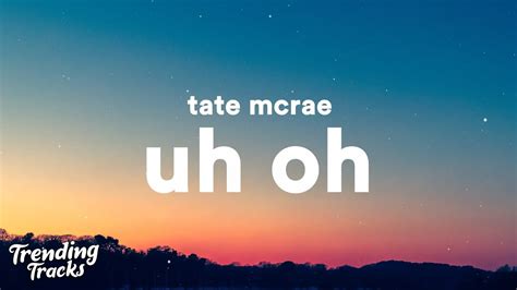 Tate Mcrae Uh Oh Clean Lyrics Youtube