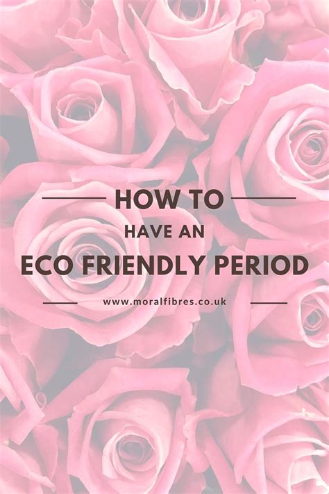 The Ultimate Eco Friendly Period Products Guide Moral Fibres Uk Eco