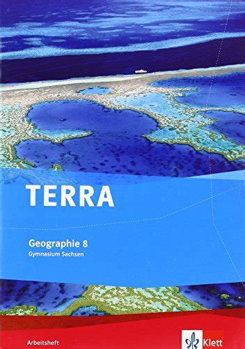 TERRA Geographie für Sachsen Ausgabe für Gymnasien Arbeitsheft 8