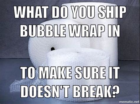 Funny Bubble Wrap Memes