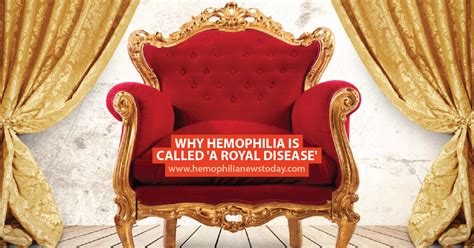 Why Hemophilia Is Called A Royal Disease Hemophilia News Today