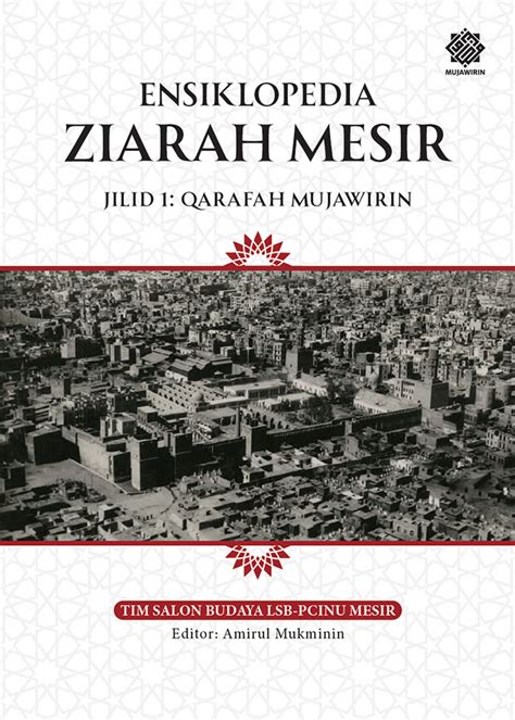 Ensiklopedia Ziarah Mesir Jilid 1 Qarafah Mujawirin Mujawirin