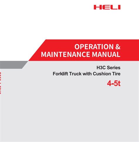 Heli Forklift Truck H C Series T Parts Maintenance Operation Manual