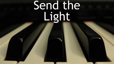 Send The Light Piano Instrumental Hymn With Lyrics Youtube