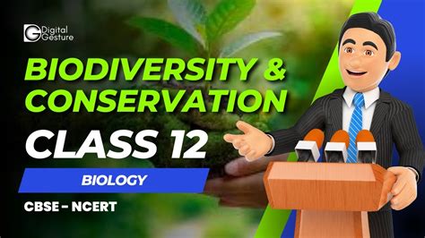 Biodiversity And Conservation Class 12 NCERT CBSE State Board By