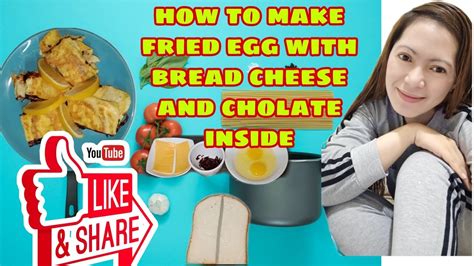 Kusina Ni CrisTV How To Make Fried Egg With Bread Cheese And Chocolate