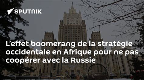 Sputnik Afrique on Twitter Leffet boomerang de la stratégie