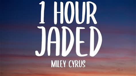 Miley Cyrus Jaded 1 HOUR Lyrics YouTube