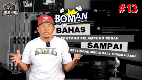 Boman Eps Bahas Tentang Ukuran Pelambung Rebah Sampai Settingan