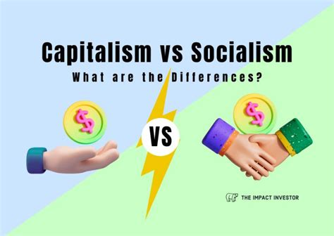 Capitalism Vs Socialism What Are The Differences