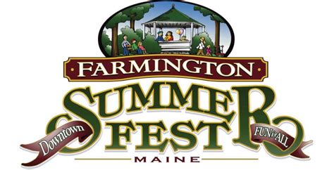 Farmington Summer Festival - Downtown Farmington Maine