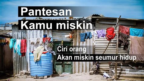 Tanda Orang Akan Miskin Seumur Hidup 10 Ciri Orang Tidak Bisa Kaya Doa