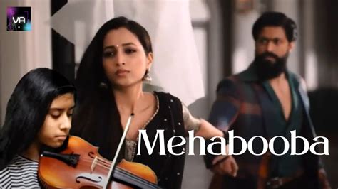 Mehabooba Kgf Chapter 2 Violin Cover Youtube