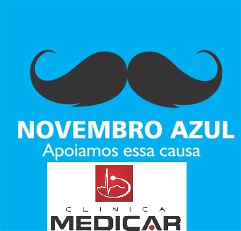 Novembro Azul Nós apoiamos essa causa Previna se Clínica Medicar