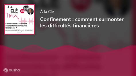 Confinement comment surmonter les difficultés financières YouTube