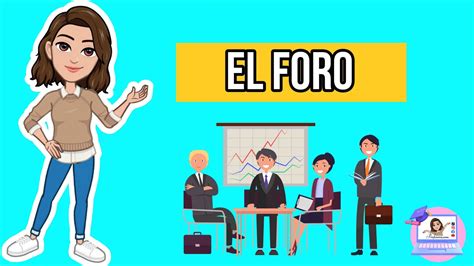 El Foro Estructura Función Reglas Roles De Los Participantes