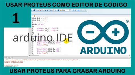 Simular Arduino En Proteus Proteus Como Editor De C Digo Y