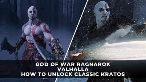 God Of War Ragnarok Valhalla How To Unlock Classic Kratos And The