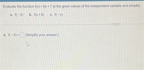 Solved Evaluate The Function F X 6x 7 ﻿at The Given Values