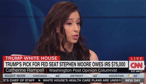 Cnns Catherine Rampell Stephen Moore ‘does Not Have The Skills To Be