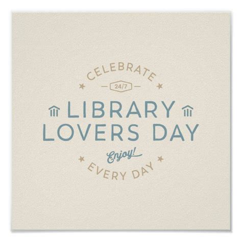 Library Lovers Day Every Day Poster Lovers Day Library Lovers