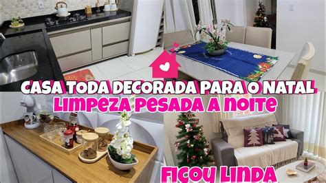 Cozinha De Cara Nova Decorei A Casa Toda Para O Natal Faxina Na Casa A