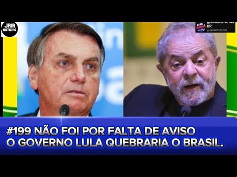 199 NÃO FOI POR FALTA DE AVISO O BRASIL QUEBRADO