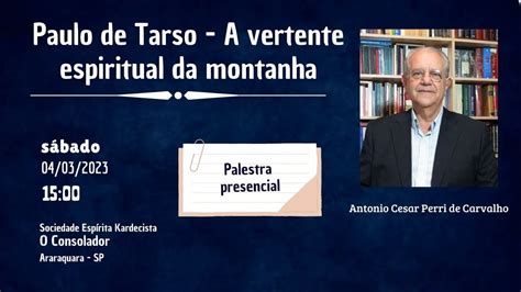 Paulo De Tarso A Vertente Espiritual Da Montanha Antonio Cesar