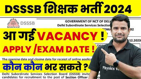 DSSSB Vacancy 2024 DSSSB Form Fill Up 2023 DSSSB Eligibility Age