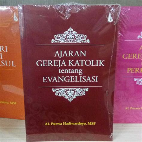 Jual Ajaran Gereja Katolik Tentang Evangelisasi Ai Purwa Hadiwardoyo