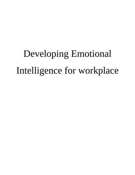 Developing Emotional Intelligence For Workplace Desklib