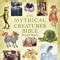 The Mythical Creatures Bible The Definitive Guide To Legendary Beings