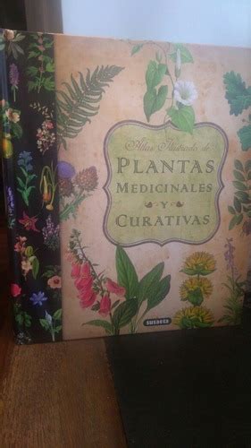 Atlas Ilustrado De Plantas Medicinales Y Curativas Tapa Dur Cuotas