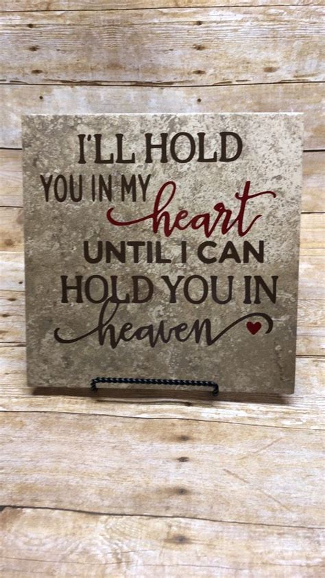 I Ll Hold You In My Heart Until I Can Hold You In Heaven Etsy Hold