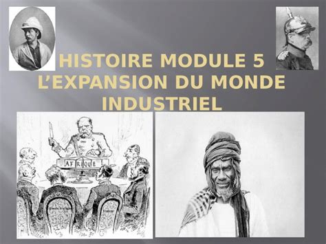 PPTX Histoire Module 5 Lexpansion Du Monde Industriel DOKUMEN TIPS