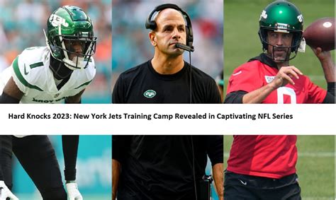 Hard Knocks New York Jets Training Camp Revealed In Captivating