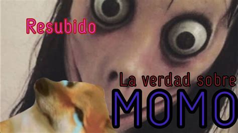 La Verdad Sobre Momo Resubido CreppyCheems YouTube