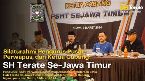 SILATURAHMI PENGURUS PUSAT PERWAPUS DAN KETUA CABANG SH TERATE SE