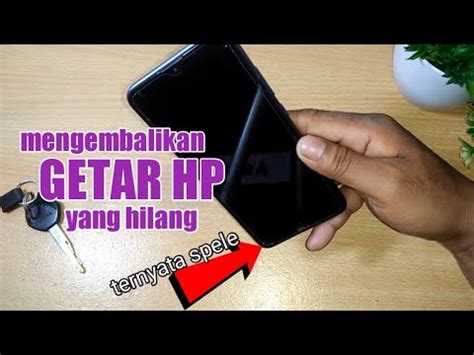 CARA MENGATASI GETAR HP YANG HILANG DI ANDROID 2024 YouTube