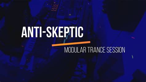 ANTISKEPTIC Modular Trance Session SoundX Sessions Soul Strain