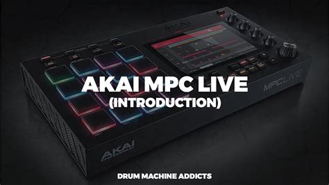 Akai Mpc Live Tutorial Introduction Youtube