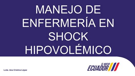 Manejo EnfermerÍa Shock HipovolÉmicopptx