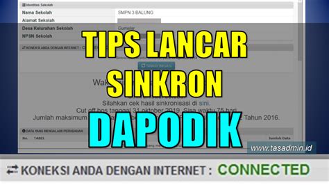 6 TIPS SINKRON DAPODIK LANCAR TasADMIN