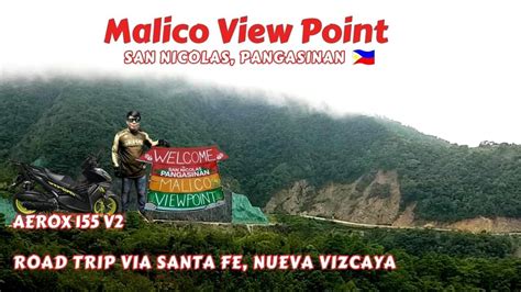 Malico View Point San Nicolas Pangasinan Via Santa Fe Nueva Vizcaya