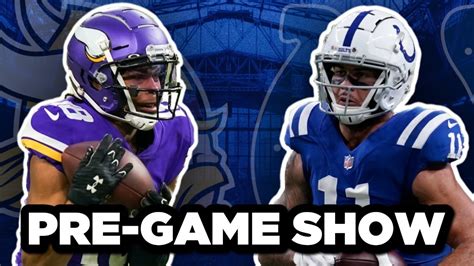 Indianapolis Colts Vs Minnesota Vikings Preseason Week 2 Pre Game Show