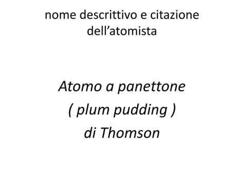 Modello Atomico Di Thomson PPT