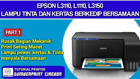 Printer Epson L Lampu Power Tinta Dan Kertas Berkedip Bersamaan