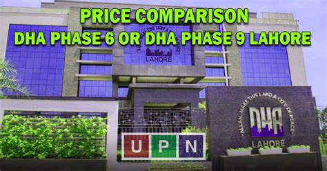 DHA Phase 6 Or DHA Phase 9 Lahore Price Comparison