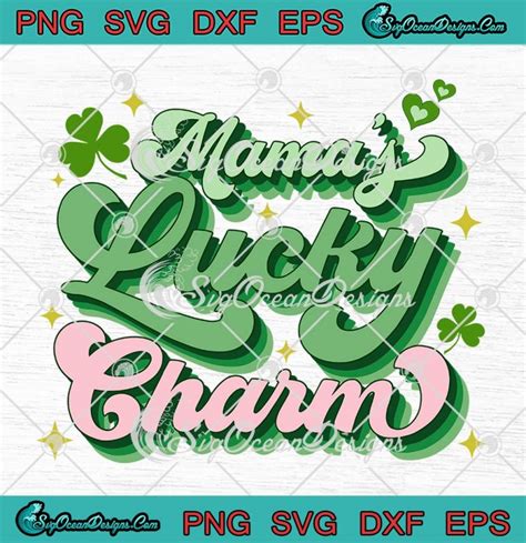 Mamas Lucky Charm Patrick S Day Svg Lucky Mom Svg Mother S Day